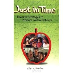 Just in Time: Powerful Strategies to Promote Positive Behavior