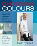 Cover of Choosing Colours by Kevin McCloud 1844001644