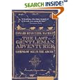 The Last Gentleman Adventurer: Coming of Age in the Arctic