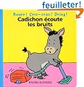 Cadichon �coute les bruits