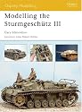 Modelling the Sturmgeschütz III (Osprey Modelling)