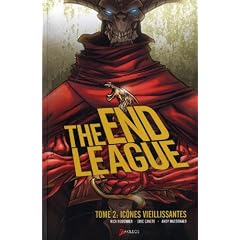 The end league, Tome 2 : Icones vieillissantes