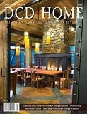 DCD Home: The Design, Construction & Decor Resource (Lake Tahoe Edition, 2008, IV)
