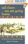 Tell Them We Are Going Home: The Odyssey of the Northern Cheyennes