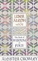 Liber Aleph Vel CXI: Book of Wisdom or Folly (The equinox)