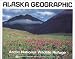 Arctic National Wildlife Refuge (Alaska Geographic,)