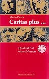 Produkt-Bild: Caritas plus... Qualit&auml;t hat einen Namen
