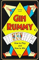 Gin Rummy: How to Play and How to Win Gin Rummy: How to Play and How to Win