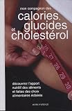 Mon compagnon des calories, des glucides et du cholest�rol