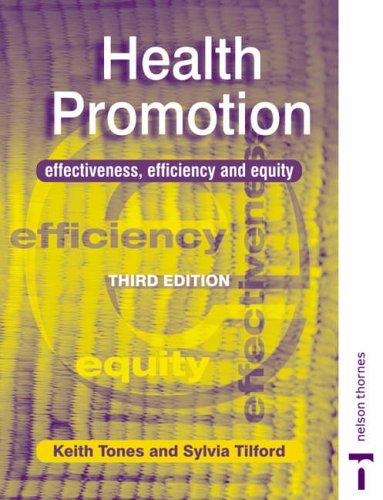 Health Promotion - Effectiveness, Efficiency and Equity Third Edition (C & H)