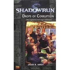 Drops of Corruption: A Shadowrun Novel