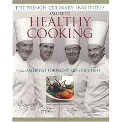 French Culinary Institute's Salute to Healthy Cooking