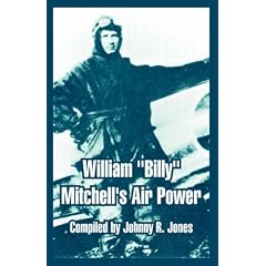 William "Billy" Mitchell's Air Power