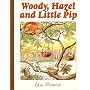 Woody, Hazel and Little Pip
