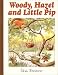 Woody, Hazel and Little Pip