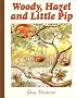 Woody, Hazel and Little Pip