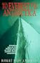 To Everest Via Antarctica (High Adventure)