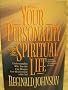 Your Personality and the Spiritual Life: Formerly Titled Celebrate, My Soul