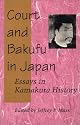Court and Bakufu in Japan: Essays in Kamakura History