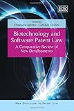 Biotechnology and software patent law : a comparative review of new developments