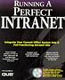 Running a Perfect Intranet, w. CD-ROM