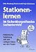  : Stationenlernen im f&auml;cher&uuml;bergreifenden Sachunterricht: Didaktische Anleitung mit vielseitigen Ideen aus der Praxis