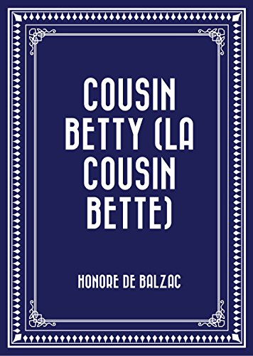 Cousin Betty (La Cousin Bette)