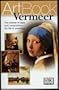 Vermeer: The Master of Light and Composition--His Life in Paintings