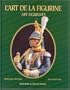 L'Art De La Figurine; Art Figurines