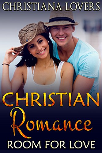 A LOVE STORY INSPIRED BY GOD: Room For Love (Inspirational Books Series Book 5)