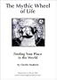 The Mythic Wheel of Life: Finding Your Place in the World