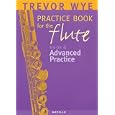 A Trevor Wye Practice Book for the Flute, Vol. 6: Advanced Practice