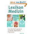 Lexikon Medizin: Das grosse Nachschlagewerk f�r �rzte, Apotheker, Patienten. Von Medizinern empfohlen