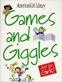 Games and Giggles: Just for Girls (American Girl Library)