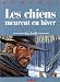 Durango, tome 1 : Les Chiens meurent en hiver