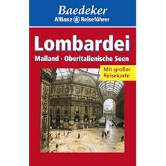 Baedeker Allianz Reisef�hrer Lombardei, Mailand, Oberitalienische Seen