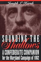 Sounding the Shallows: A Confederate Companion for the Maryland Campaign of 1862
