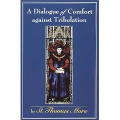 A Dialogue of Comfort against Tribulation