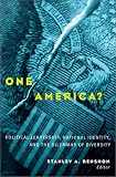 One America?: Political Leadership, National Identity, and the Dilemmas of Diversity