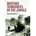 Hunting Terrorists in the Jungle