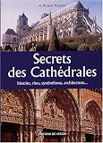 Les secrets des cathédrales