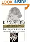 Diana's Boys: William and Harry and the Mother They Loved