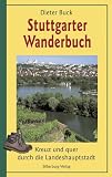 Produkt-Bild: Stuttgarter Wanderbuch: Kreuz und quer durch die Landeshauptstadt