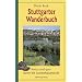 Stuttgarter Wanderbuch: Kreuz und quer durch die Landeshauptstadt