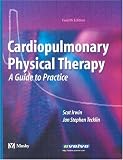 Cardiopulmonary Physical Therapy: A Guide to Practice