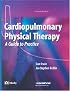 Cardiopulmonary Physical Therapy: A Guide to Practice