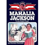 Mahalia Jackson: Young Gospel Singer (Childhood of Famous Americans) book cover