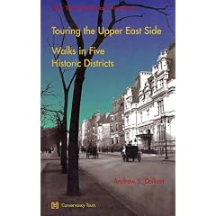 Touring the Upper East Side: Walks in Five Historic Districs
