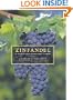Zinfandel: A History of a Grape and Its Wine (California Studies in Food and Culture)