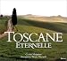 Toscane éternelle Toscane éternelle